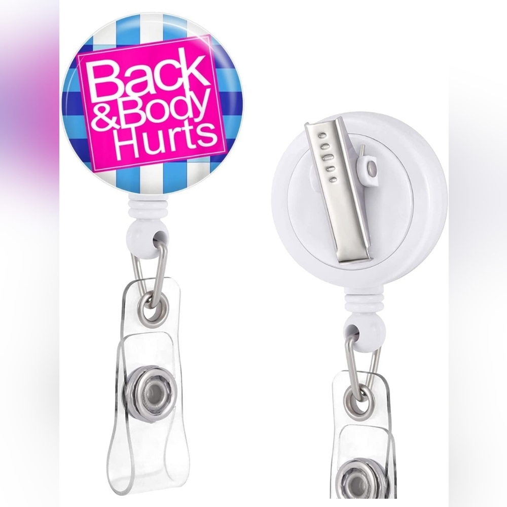 Back and Body Hurts Badge Reel